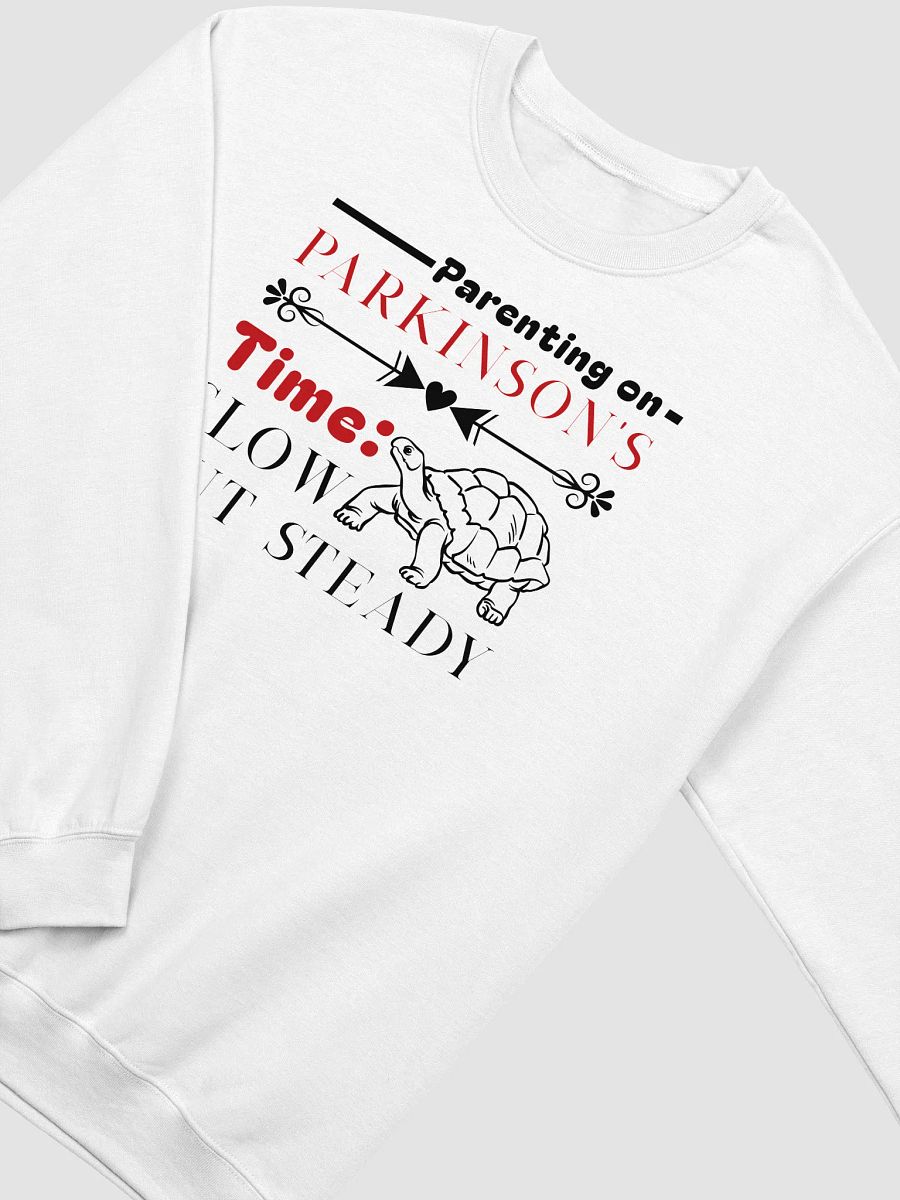Parenting on Parkinson’s Time: Slow but Steady Gildan Sweatshirt product image (3)