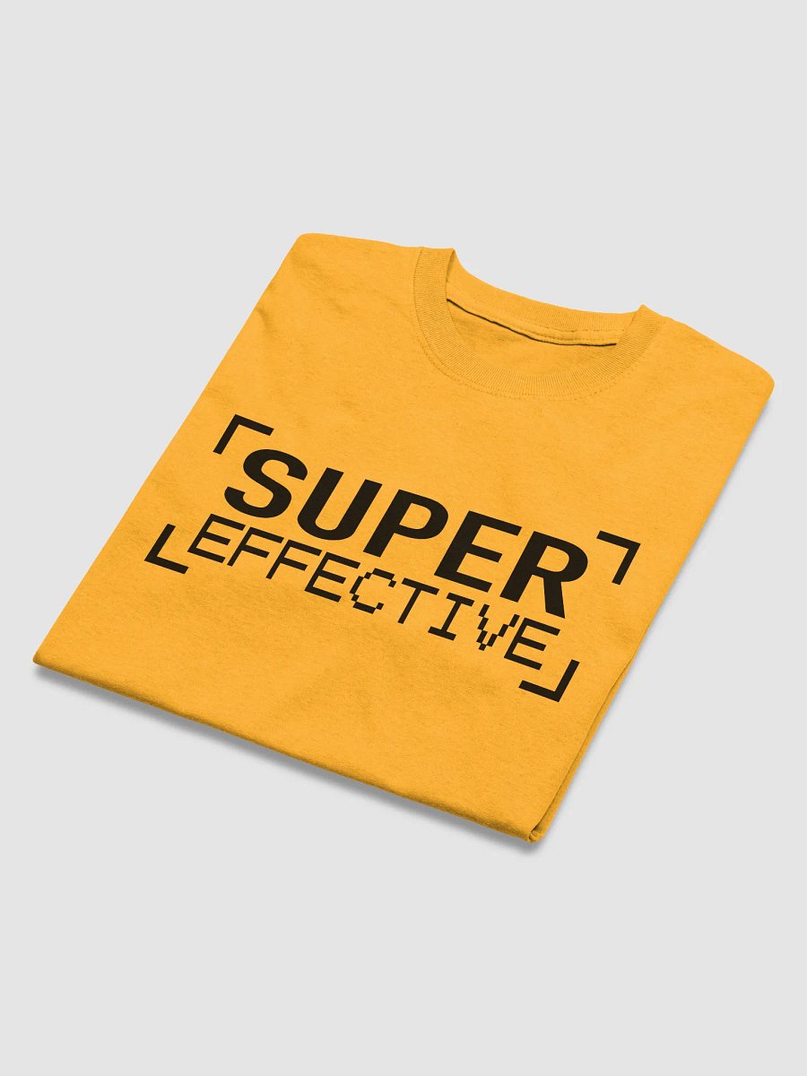 Super Effective T-Shirt (Black Text) product image (12)