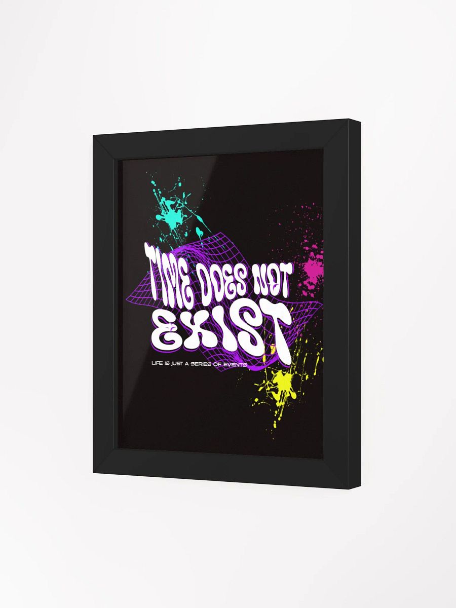 time does not exist; life is just a series of events. (MULTI COLOR) WOOD FRAMED PRINT product image (25)