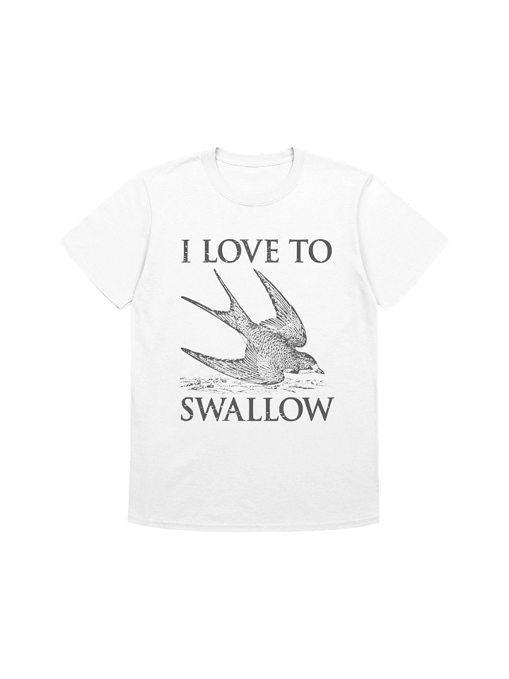 I Love To Swallow T-Shirt product image (1)