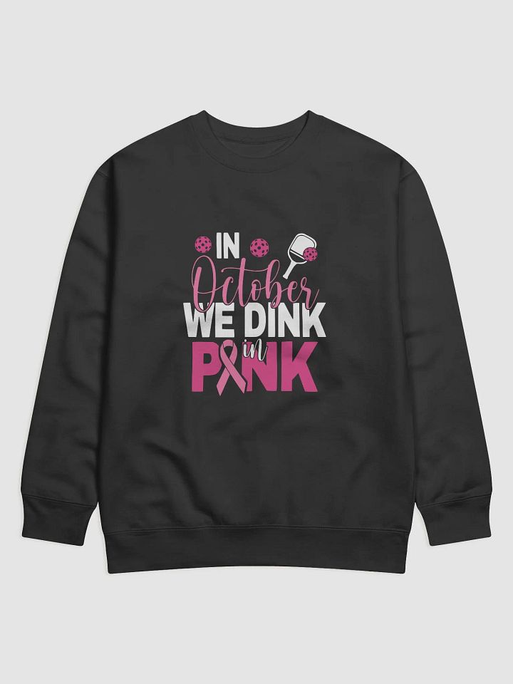 Dink In Pink Sweatshirt product image (1)