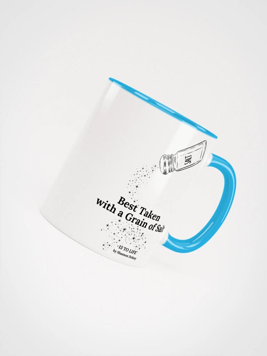 Best Taken with a Grain of Salt – Shannon Delany's 13 TO LIFE series Mug product image (4)