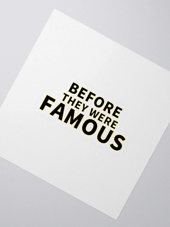 Before They Were Famous Logo Sticker product image (2)