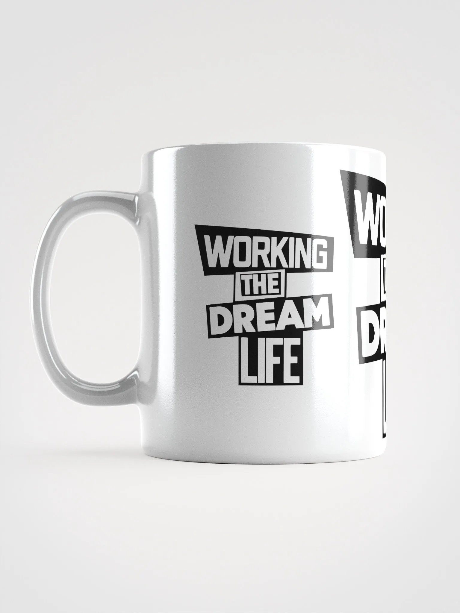 Working the Dream Life Coffee Mug – Motivational Ceramic Mug | Daily Inspiration | Purpose-Driven Drinkware product image (11)