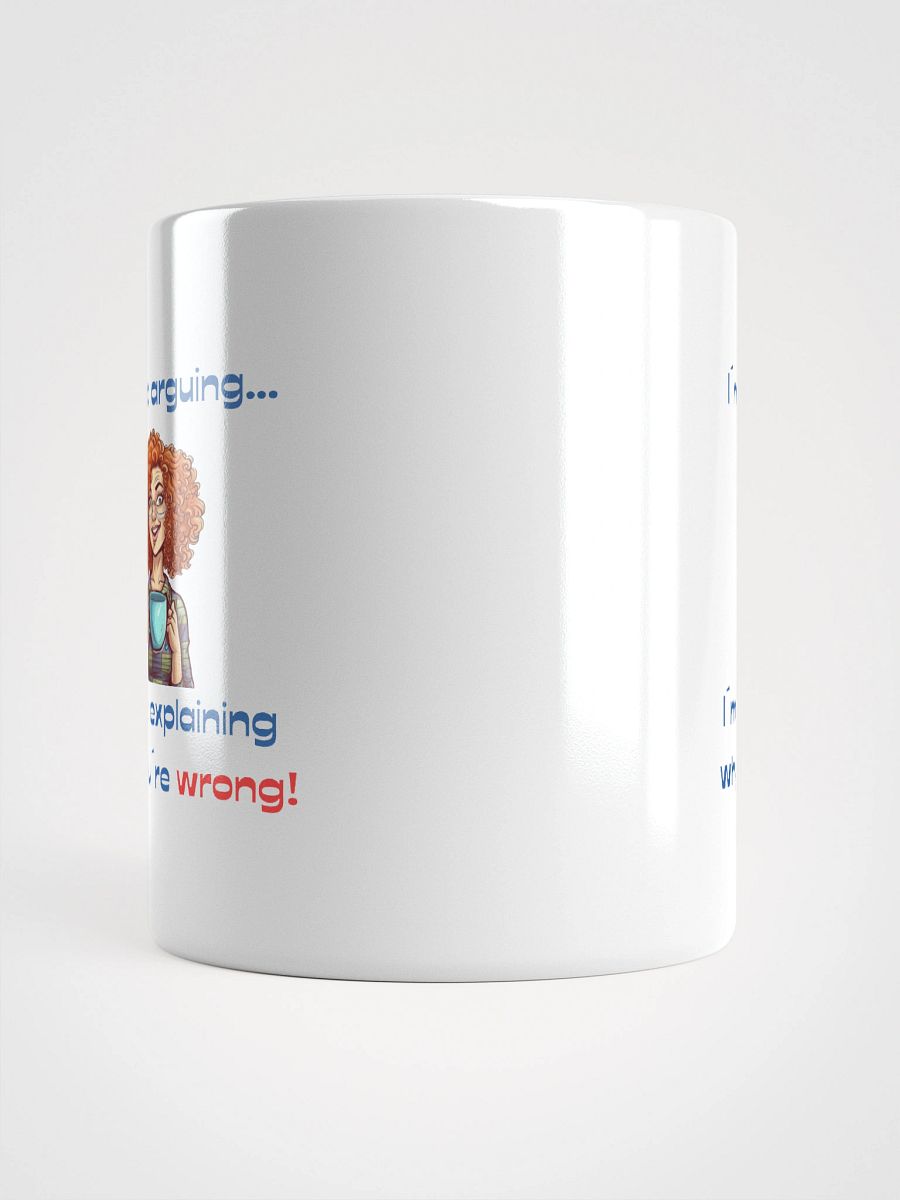 Why You´re Wrong White Glossy Mug product image (14)