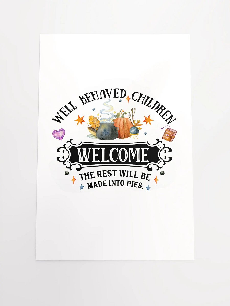 Well Behaved Children Welcome POSTER - Witchy, Kitchen Witch, Magic Kitchen Gift product image (3)