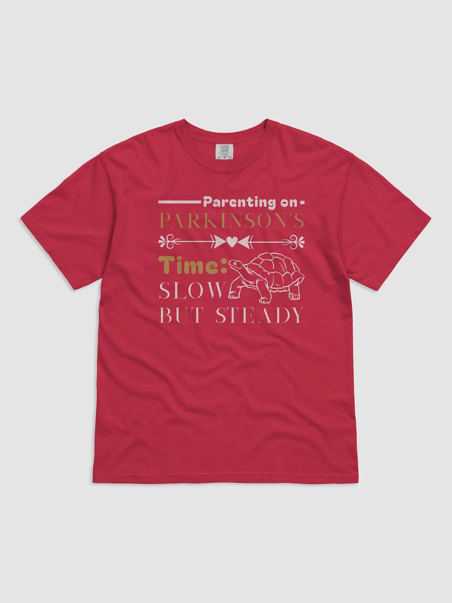 Parenting on Parkinson’s Time: Slow but Steady Comfort T-shirt product image (2)