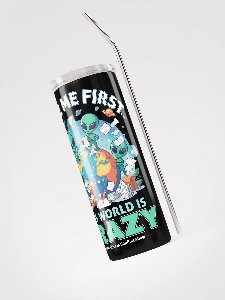 Take Me First Aliens! (Tumbler) product image (3)