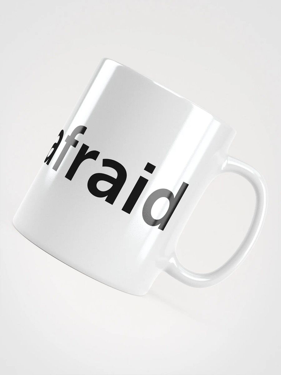I Ain't Afraid Mug product image (4)