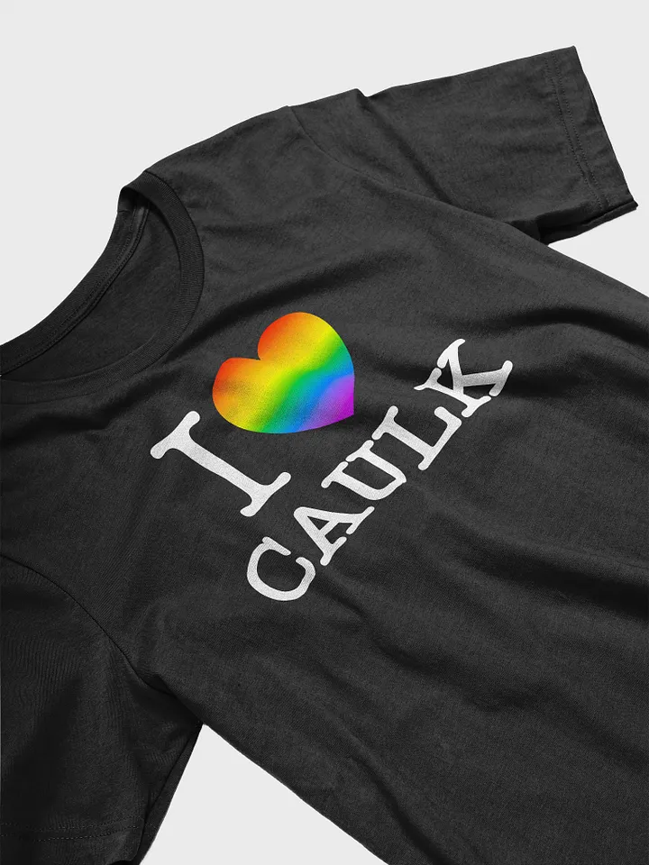 I LOVE CAULK Rainbow / Dark Supersoft Tee product image (2)