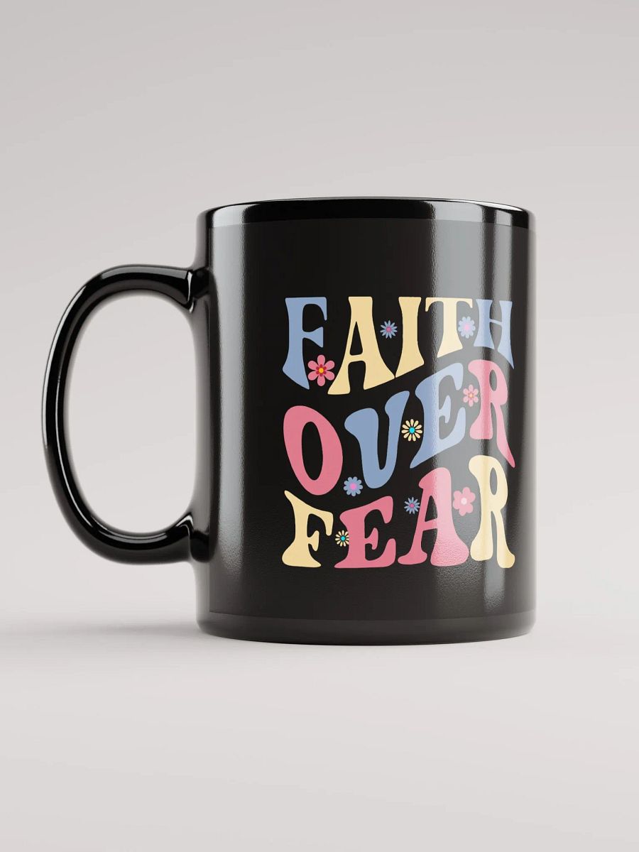 Faith Over Fear Ceramic Mug - Curved product image (6)
