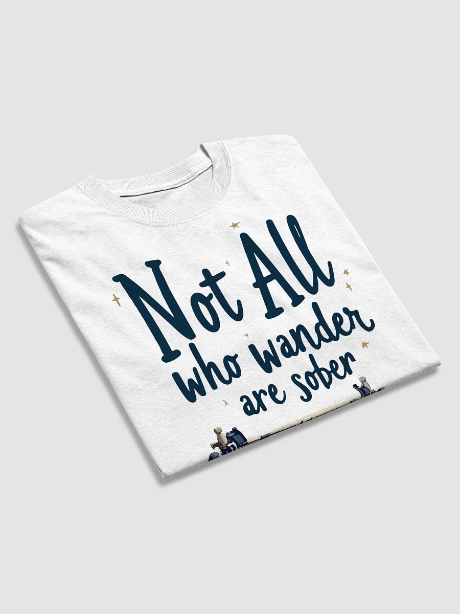 Not All Who Wander Are Sober T-Shirt" product image (2)