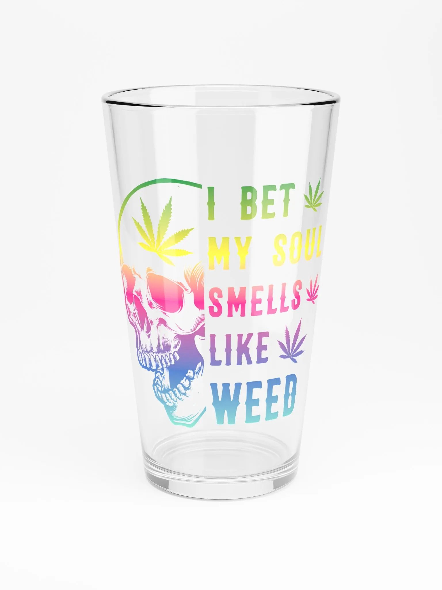 I Bet My Soul Smells Like Weed - Shaker Pint Glass product image (3)