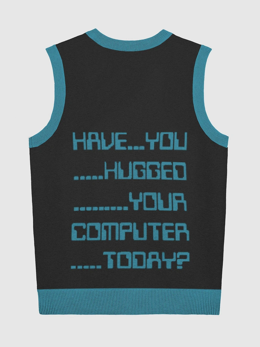 Have you hugged your computer today sweater vest product image (6)