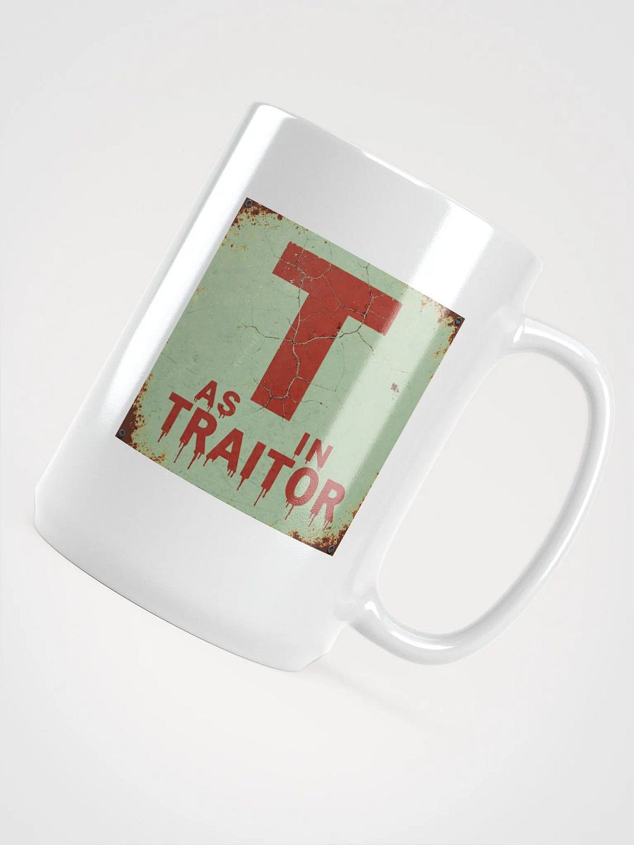 T as in traitor mug product image (4)