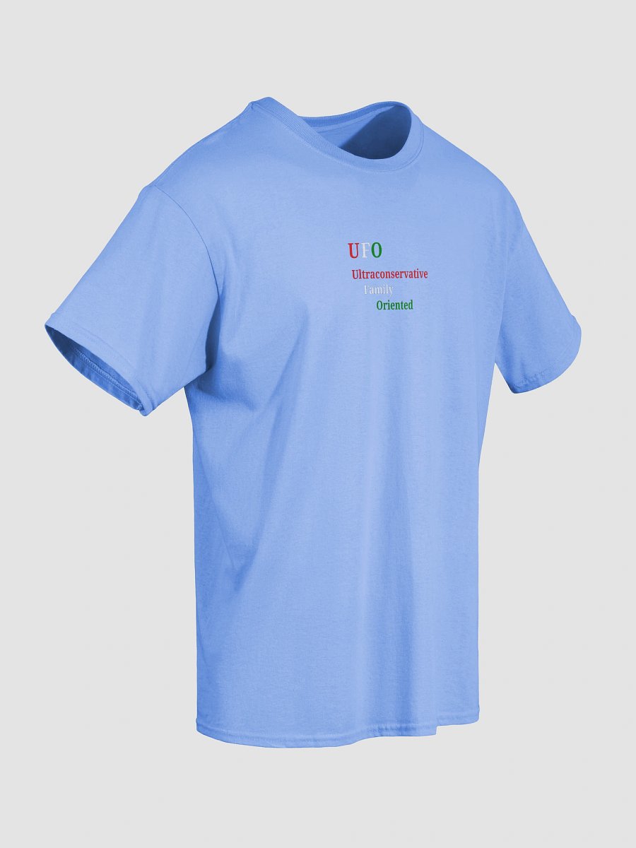 UFO: Ultraconservative Family Oriented T-Shirt product image (4)