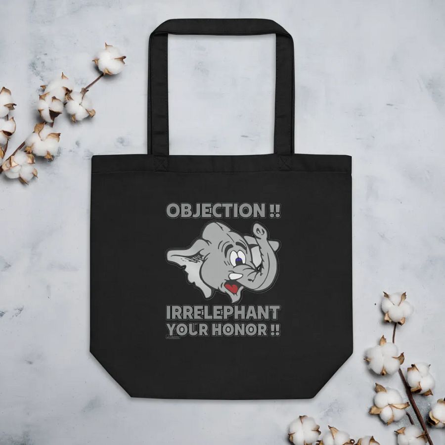 OBJECTION!! IRRELEPHANT YOUR HONOR!! product image (5)
