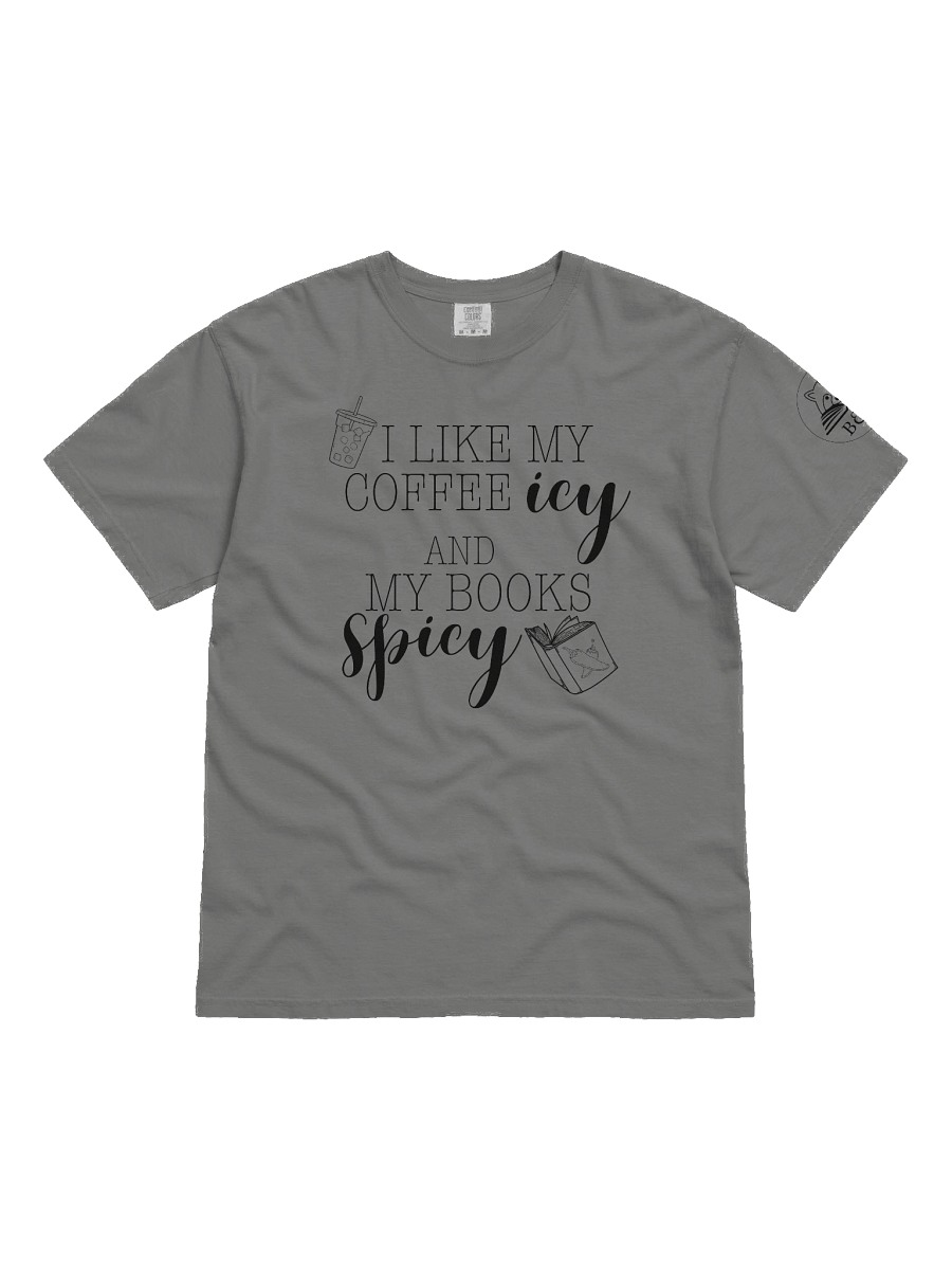 "Coffee Icy, Books Spicy" Comfort Tee product image (1)