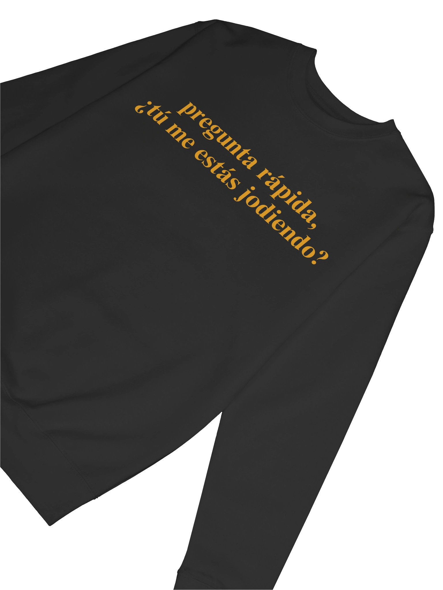 ¿Tú me estás jodiendo? Premium Crewneck Sweatshirt product image (4)