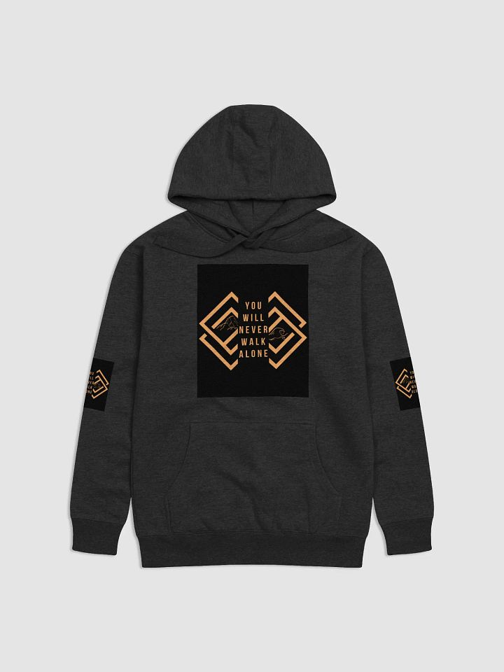 You Will Never Walk Alone Cotton Heritage Unisex Premium Hoodie product image (1)