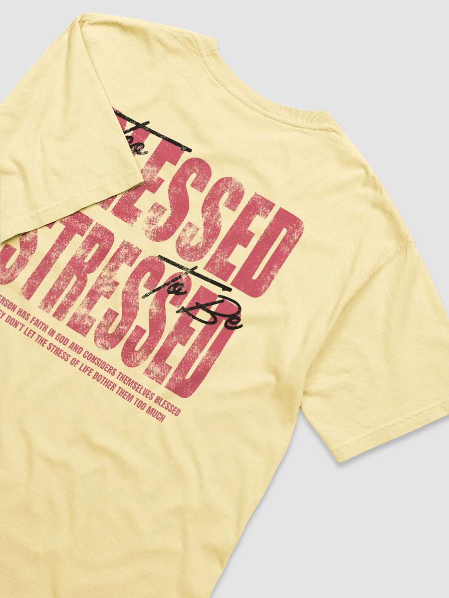 Athletic Dept | Too Blessed To Be Stressed | T-Shirt (Butter) product image (9)