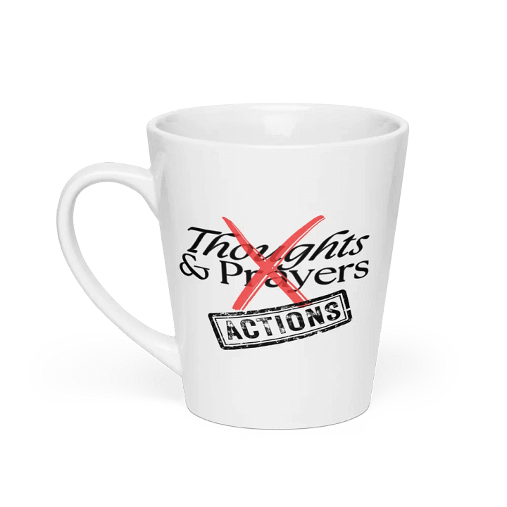 No More Thoughts & Prayers Latte Mug product image (1)