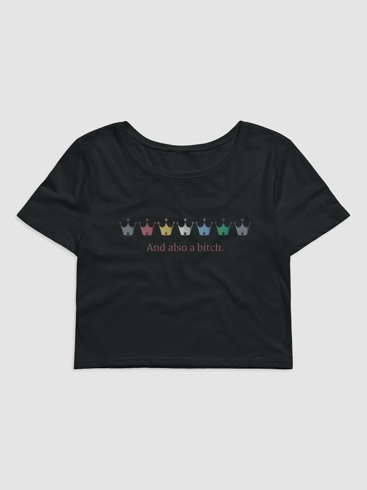 Crop Tee: And Also a Bitch product image (1)