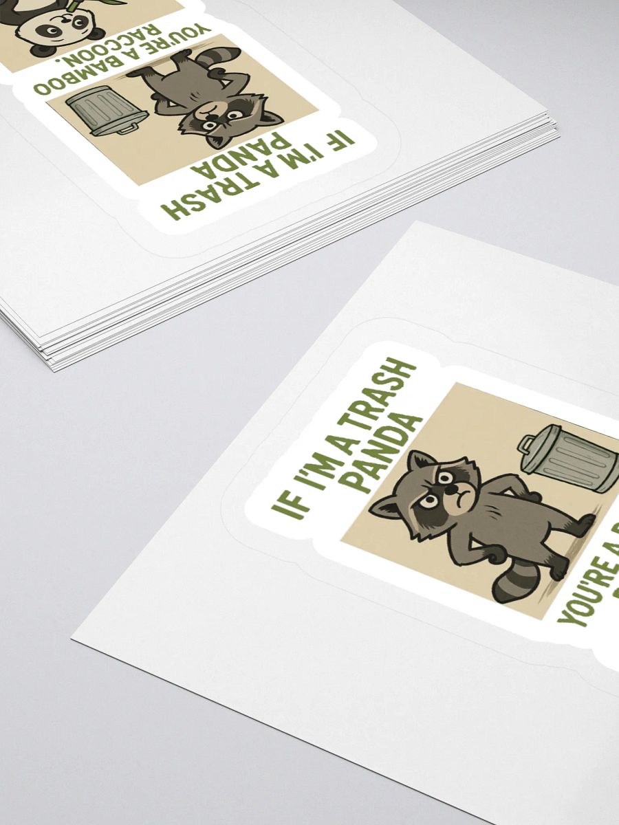 If I'm A Trash Panda You're A Bamboo Raccoon Sticker product image (4)
