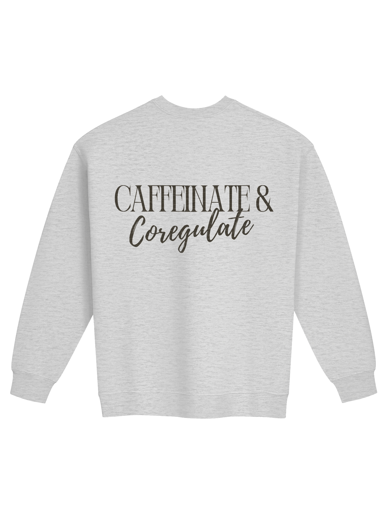 Caffeinate & Coregulate - Unisex Crewneck product image (2)