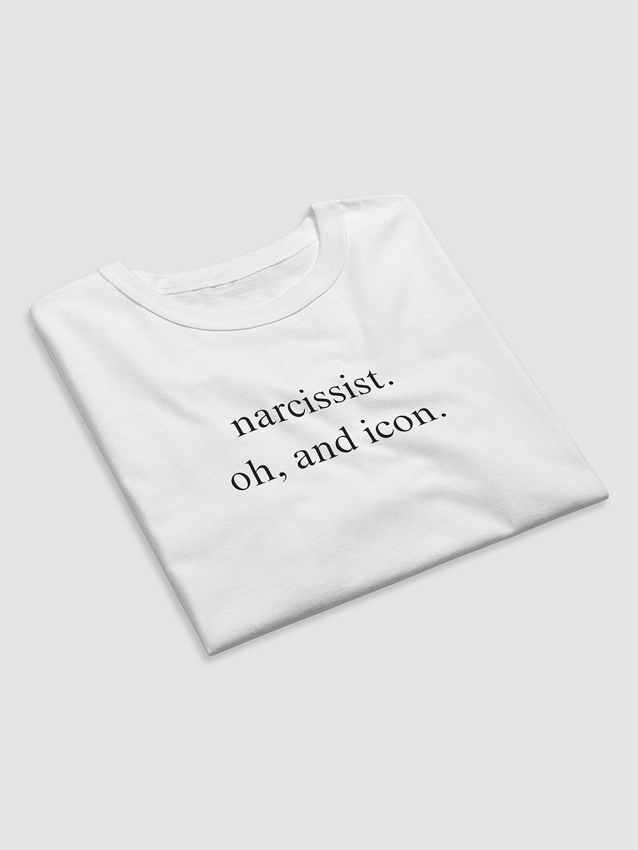 narcissist. oh, and icon. WHITE T-SHIRT product image (5)