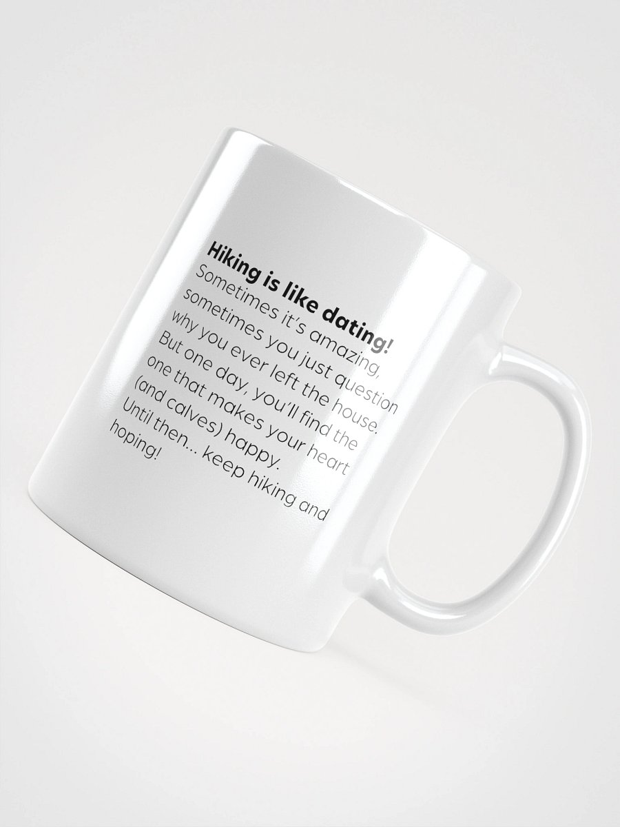 Hiking is like dating - Mug product image (12)