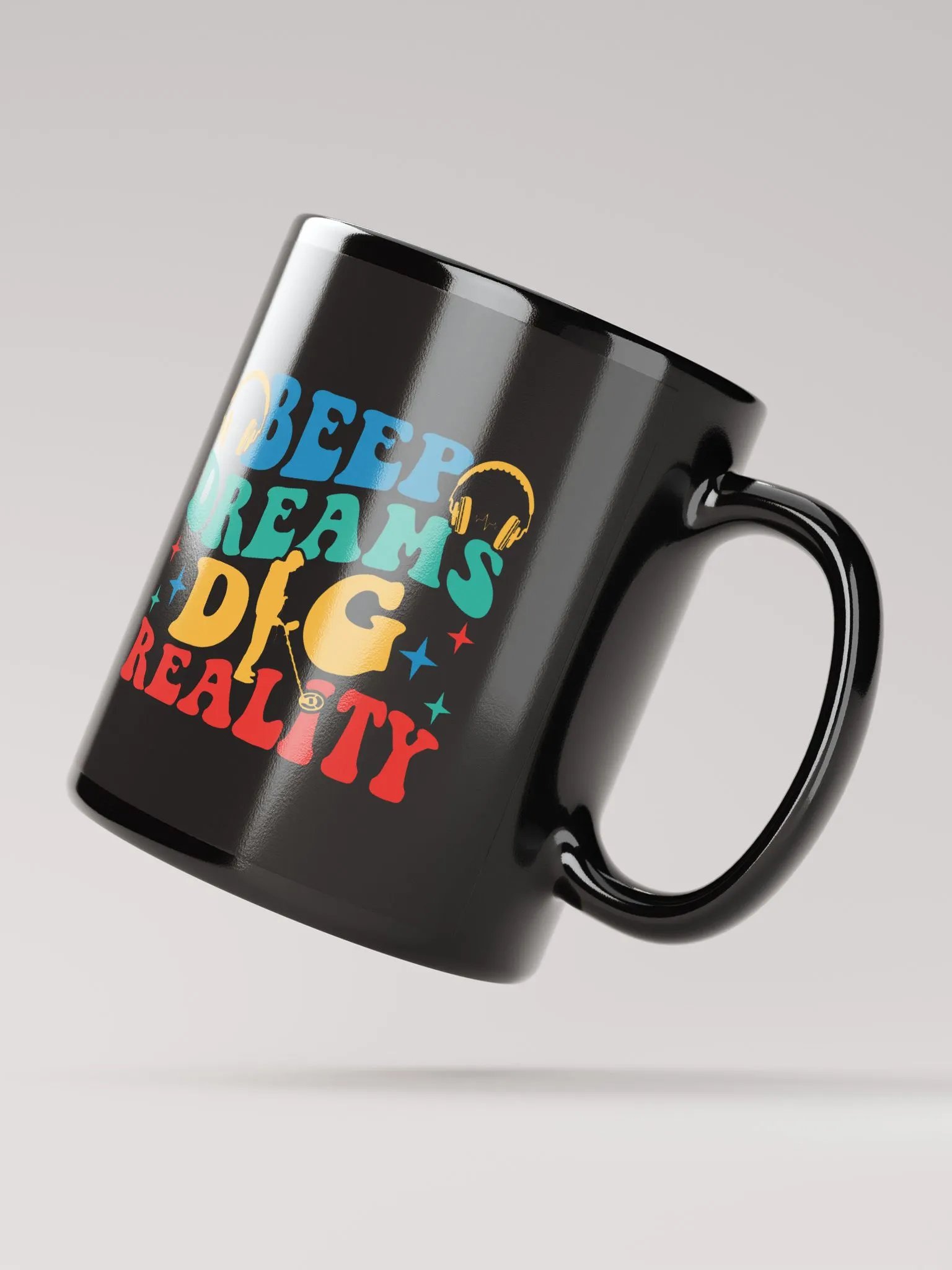 Beep Dreams Dig Reality Mug product image (4)