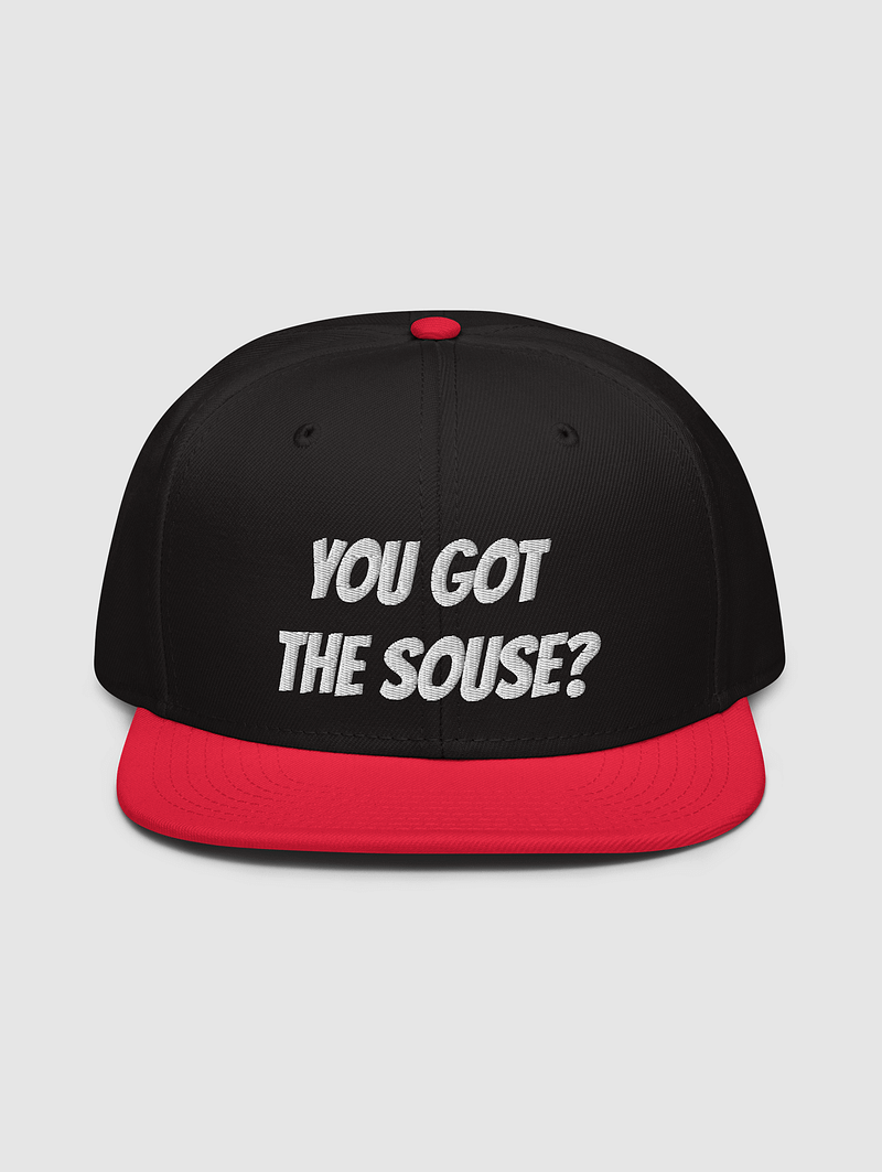 You Got The Souse? Snapback