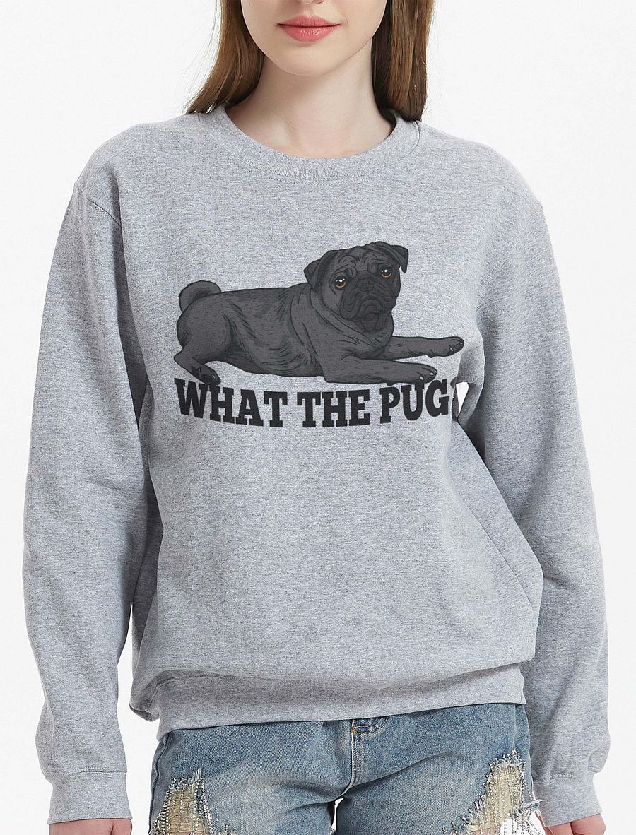 What the Pug Sweatshirt of a Pug(Black) | Funny Shirt for Pug Paw-rents product image (24)