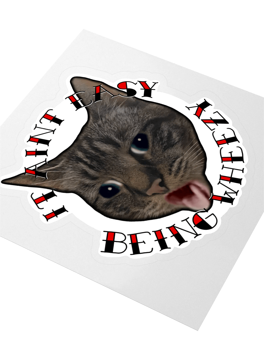 It Aint Easy Being Wheezy || 4x4 Sticker product image (3)