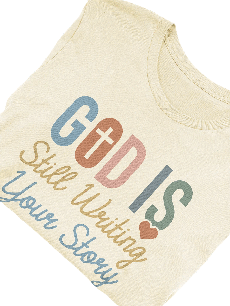 God is Still Writing Your Story T-Shirt product image (6)
