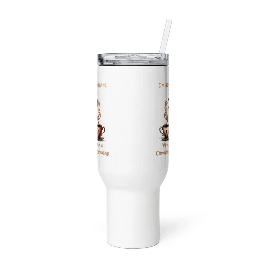 Coffee Committed Relationship Lg. Stainless Steel Travel Mug product image (6)