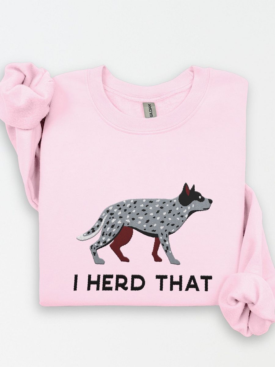 I Herd That Sweatshirt (Embroidered) of an Australian Cattle Dog(Blue Heeler 2) product image (1)