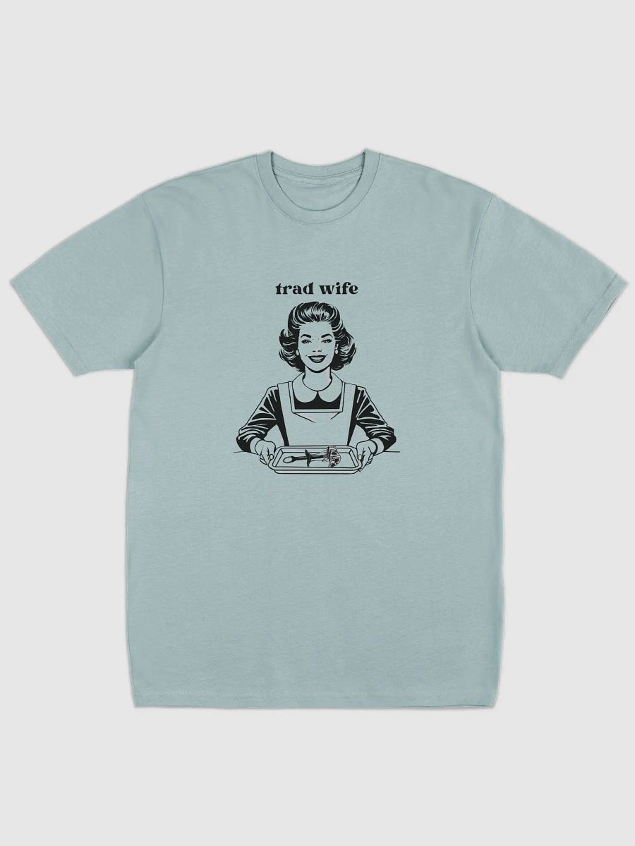 Trad Wife (front only) - Premium Tee [Men's Sizing] product image (1)