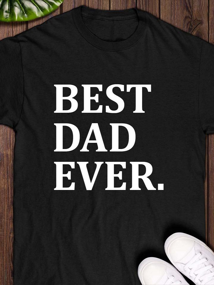 Best Dad Ever 2025 T-Shirt product image (1)