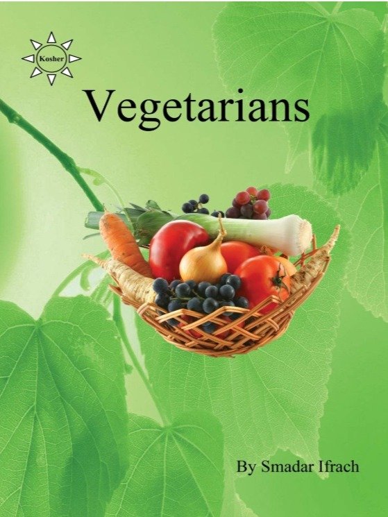 Vegetarians – Kosher Vegetarian & Vegan Recipes (Large Print Edition) product image (1)