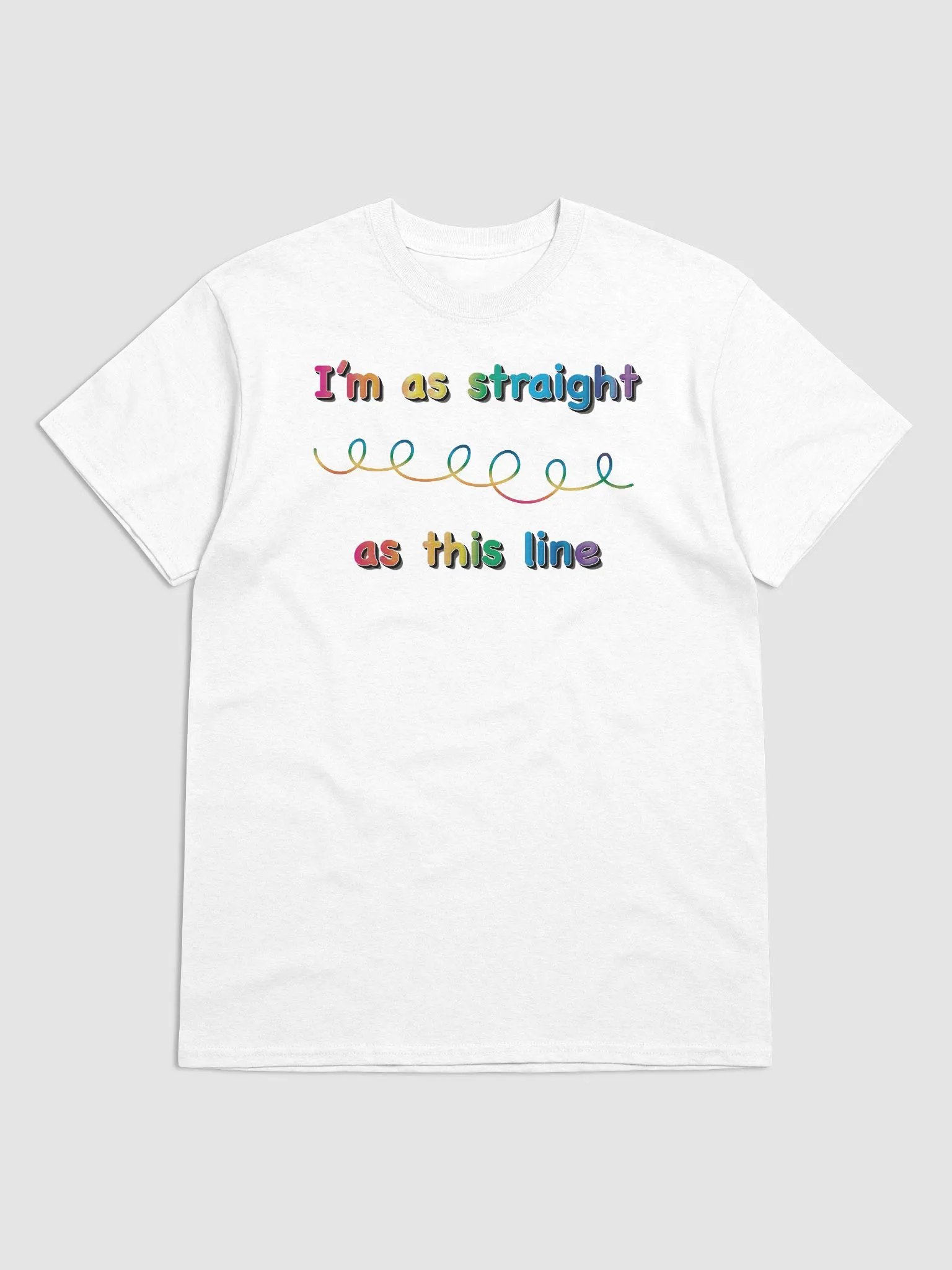 I'm as straight as this line T-shirt product image (1)