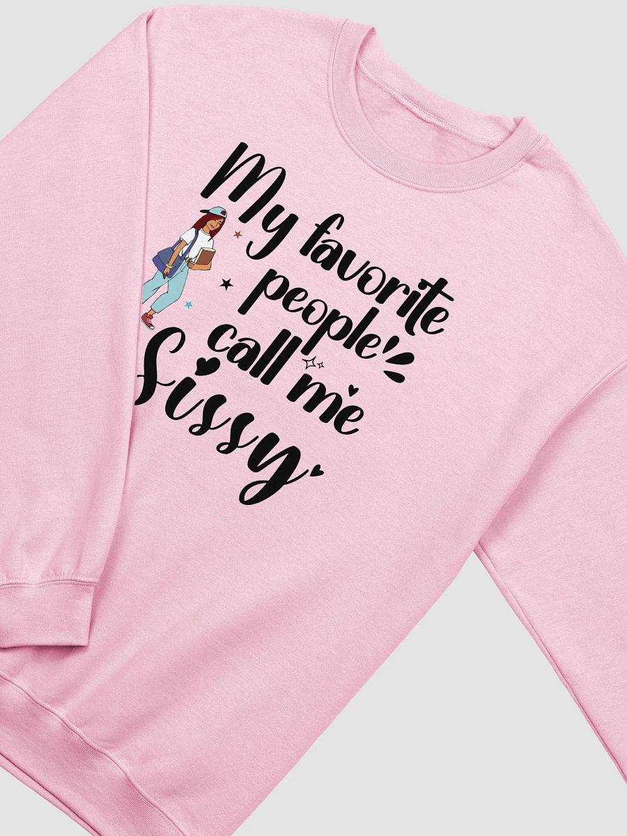 My Favorite People Call Me Sissy, Sister Gildan Sweatshirt product image (2)