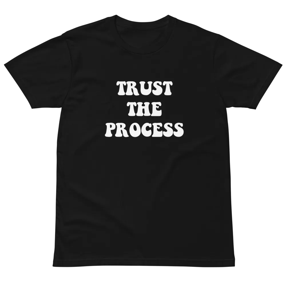 Trust The Process Unisex Premium T-Shirt product image (2)