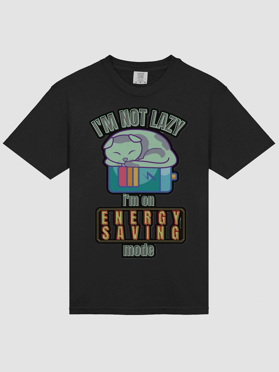 I'M NOT LAZY, I'M ON ENERGY SAVING MODE product image (34)