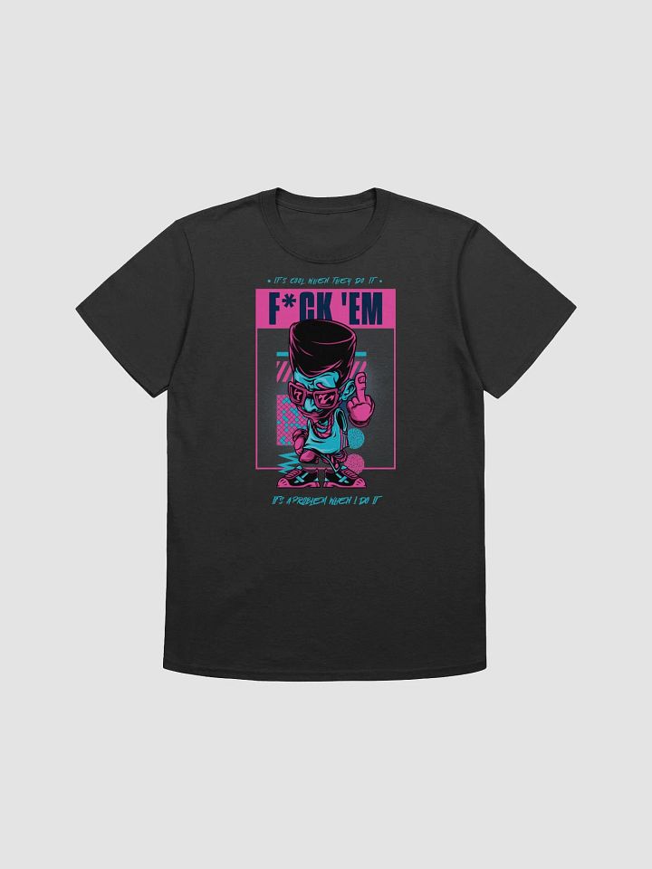 Its Cool When They Do It Tee product image (2)