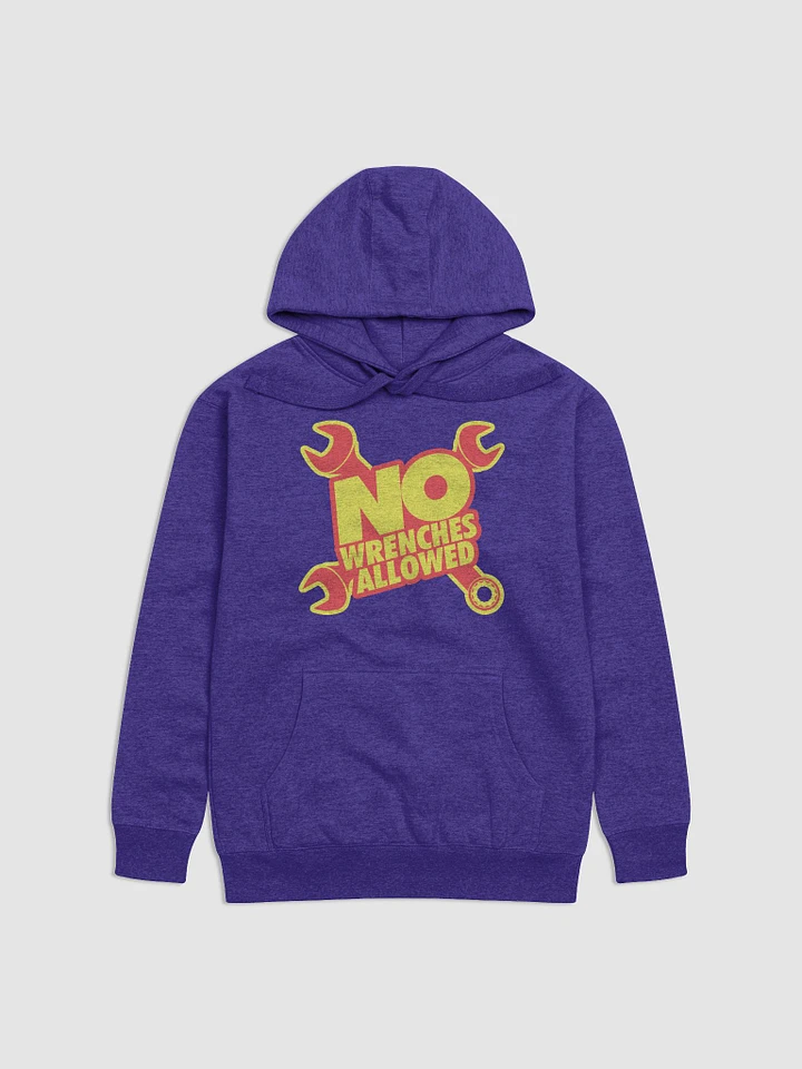 #NoWrenchesAllowed Hoodie product image (1)