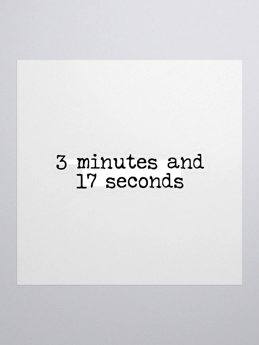 3 Minutes and 17 Seconds Buddie Quote Sticker product image (1)