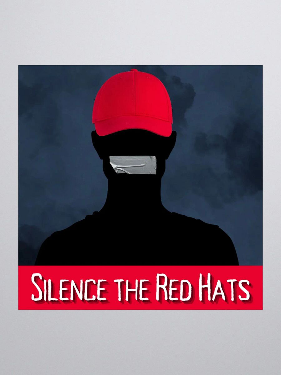 Silence The Red Hats Sticker product image (1)
