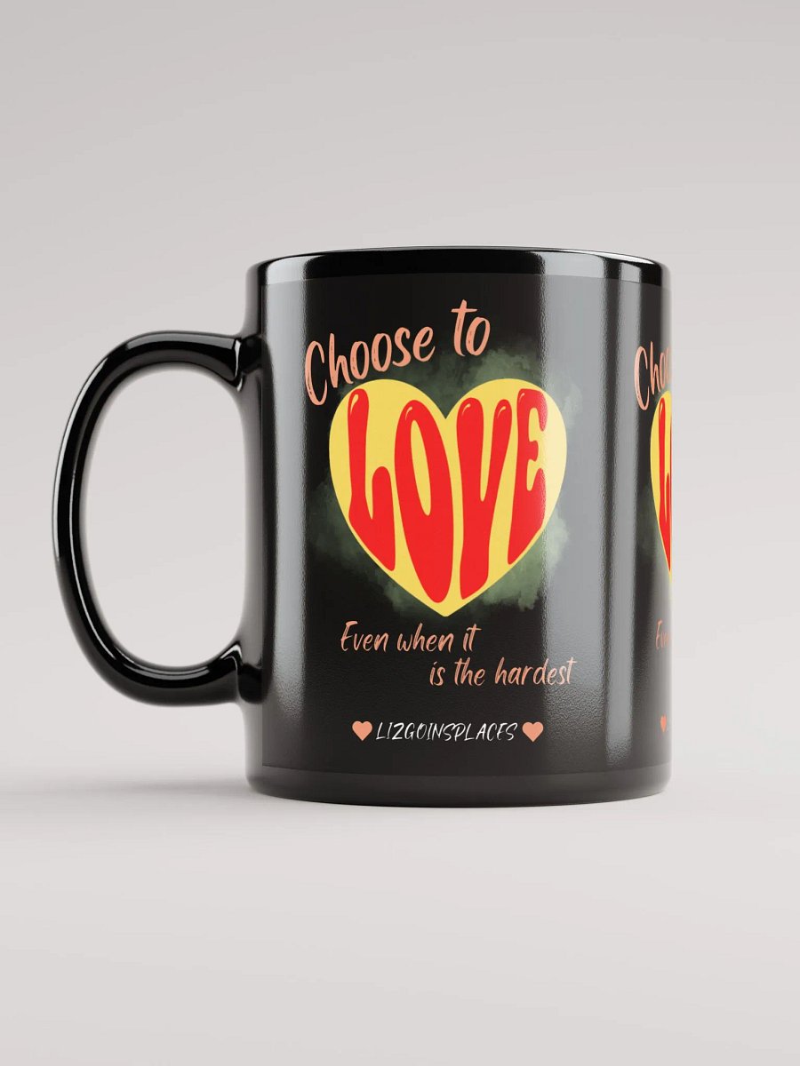 Choose to Love Mug product image (12)